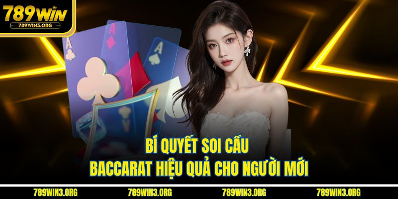 Bí quyết soi cầu baccarat hiệu quả cho người mới